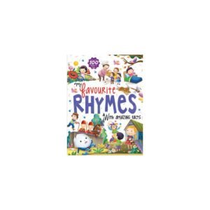 My Favourite Rhymes with Amazing Facts